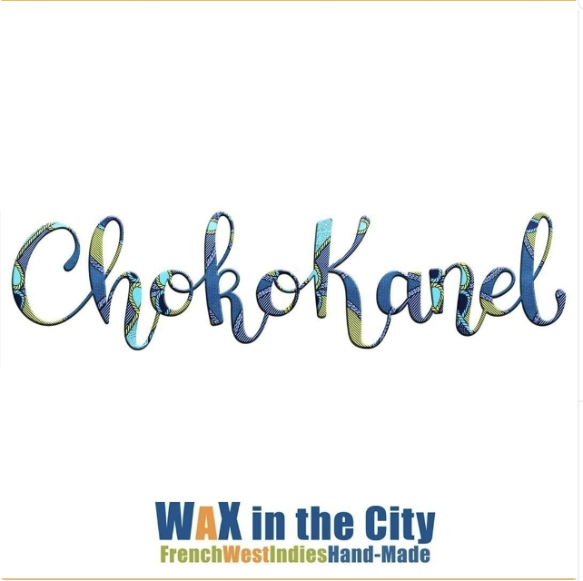 CHOKOKANEL - Wax in the City - French West Indies Handmade